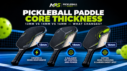 Pickleball Paddle Core Thickness Explained